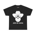 Unisex "Jefe De Jefes" Shirt