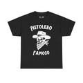 Unisex "Pistolero Famoso" Shirt